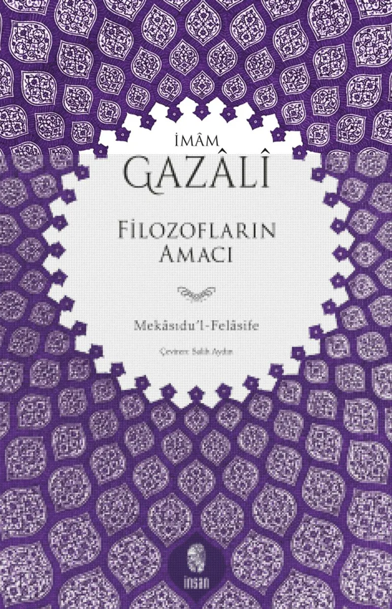 Filozofların Amacı Mekasıdu'l-Felasife