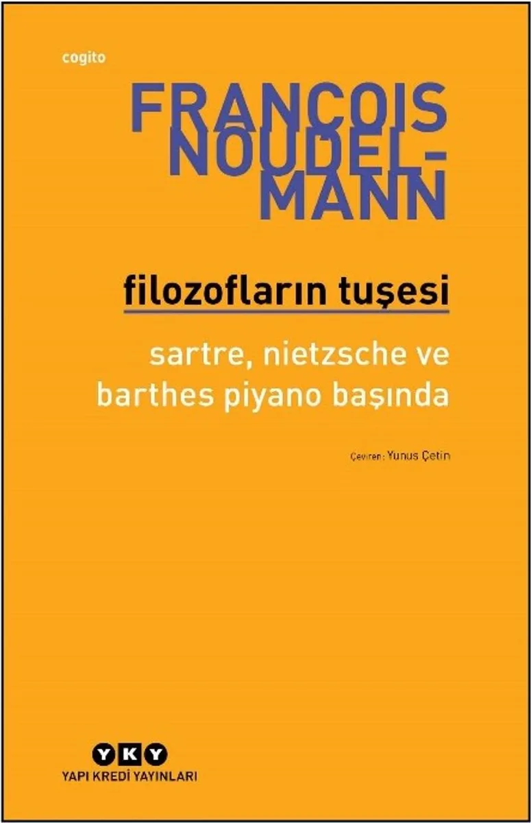 Filozofların Tuşesi Sartre, Nietzsche Ve Barthes Piyano Başında