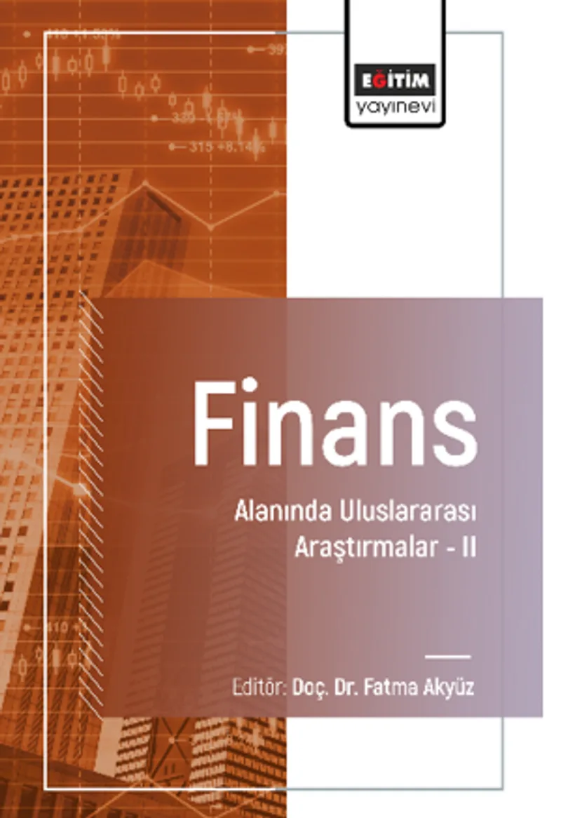 Finans Alanında Uluslararası Araştırmalar &ndash;II