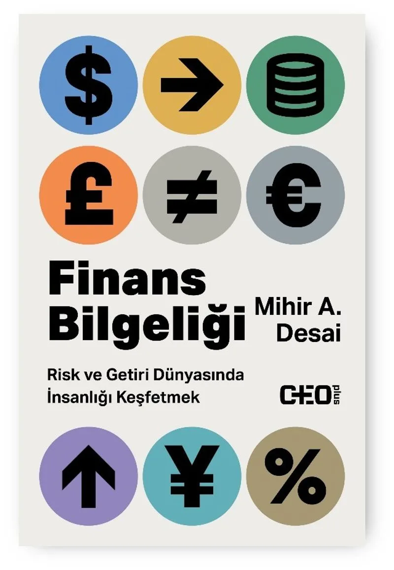 Finans Bilgeliği Risk ve Getiri Dünyasında İnsanlığı Keşfetmek