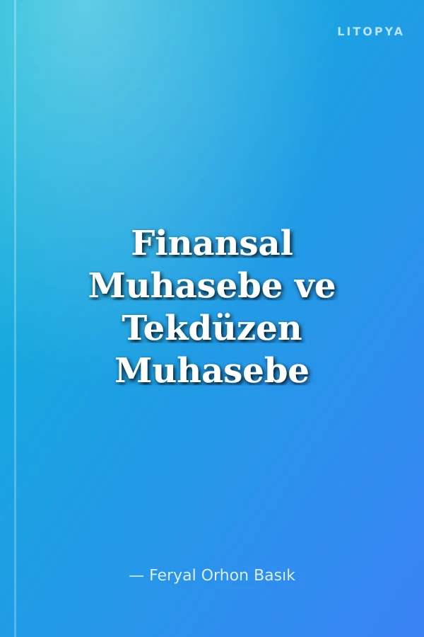 Finansal Muhasebe ve Tekdüzen Muhasebe Sistemi