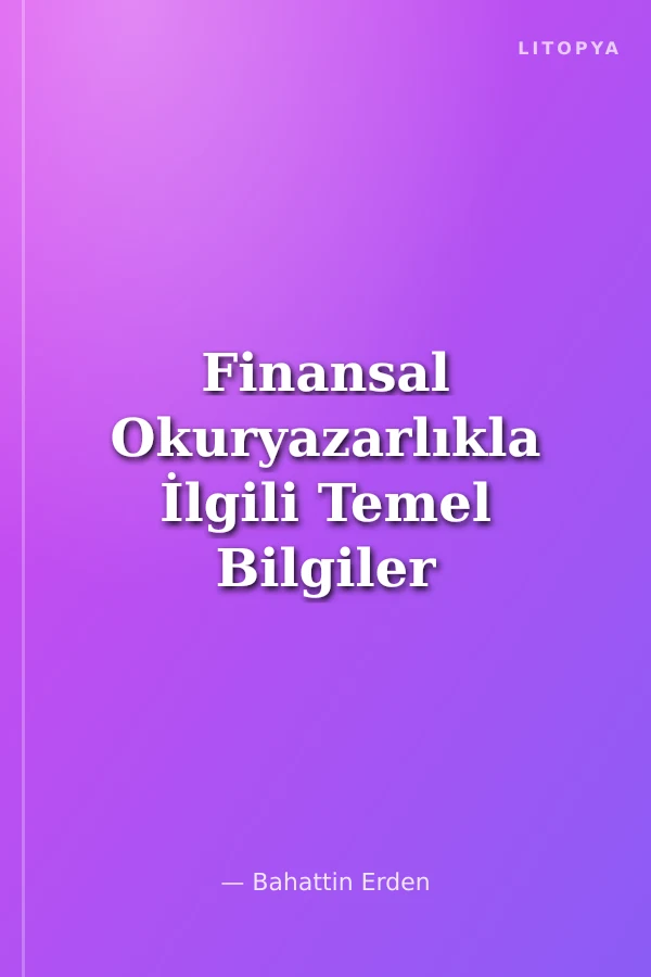 Finansal Okuryazarlıkla İlgili Temel Bilgiler