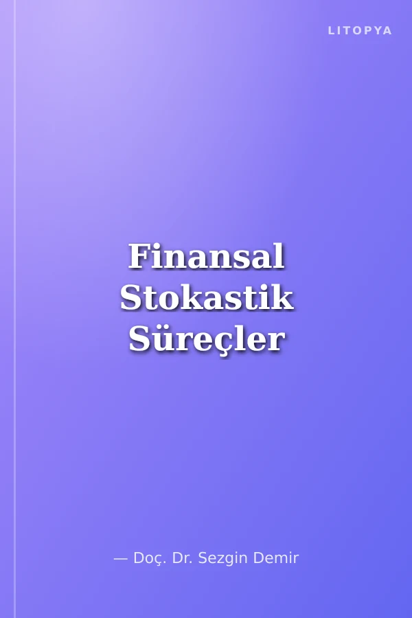 Finansal Stokastik Süreçler