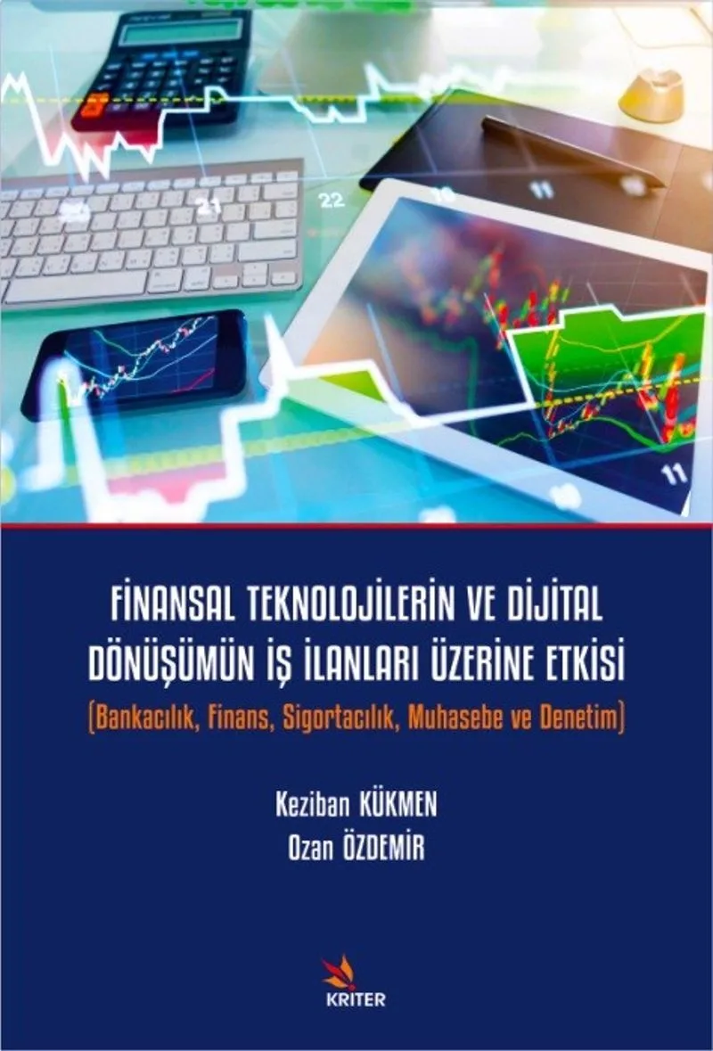 Finansal Teknolojilerin ve Dijital Dönüşümün İş İlanları Üzerine Etkisi Bankacılık, Finans, Sigortacılık, Muhasebe ve Denetim
