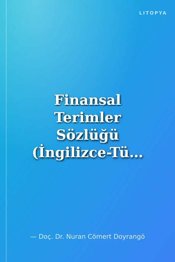Finansal Terimler Sözlüğü (İngilizce-Türkçe, Türkçe-İngilizce)