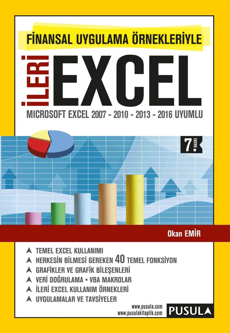 Finansal Uygulama Örnekleriyle İleri Excel Microsoft 2007-2010-2013 Uyumlu