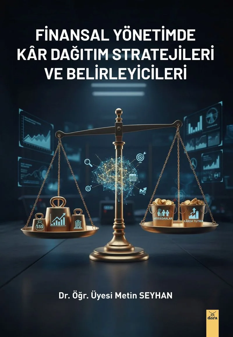 Finansal Yönetimde Kar Dağıtım Stratejileri ve Belirleyicileri