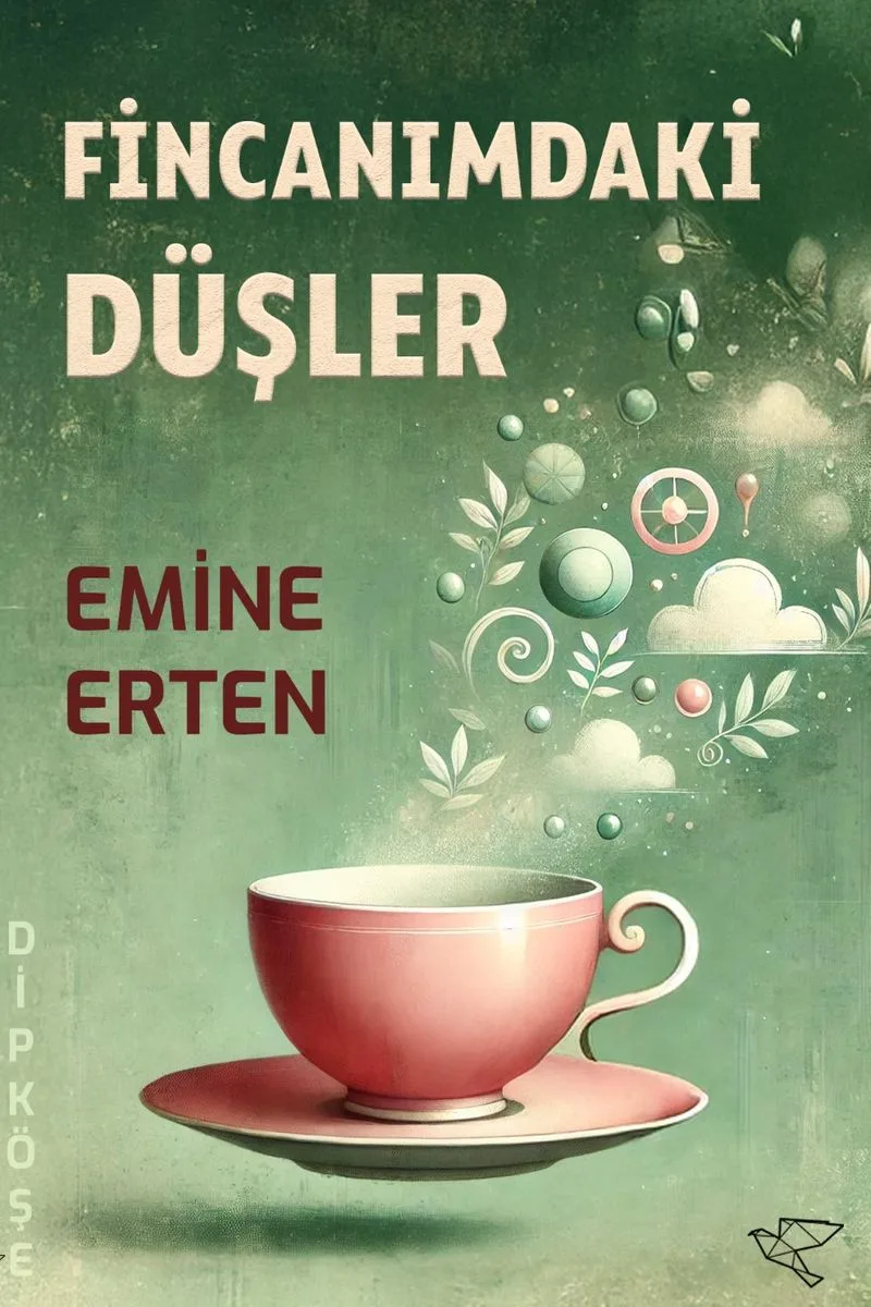 Fincanımdaki Düşler