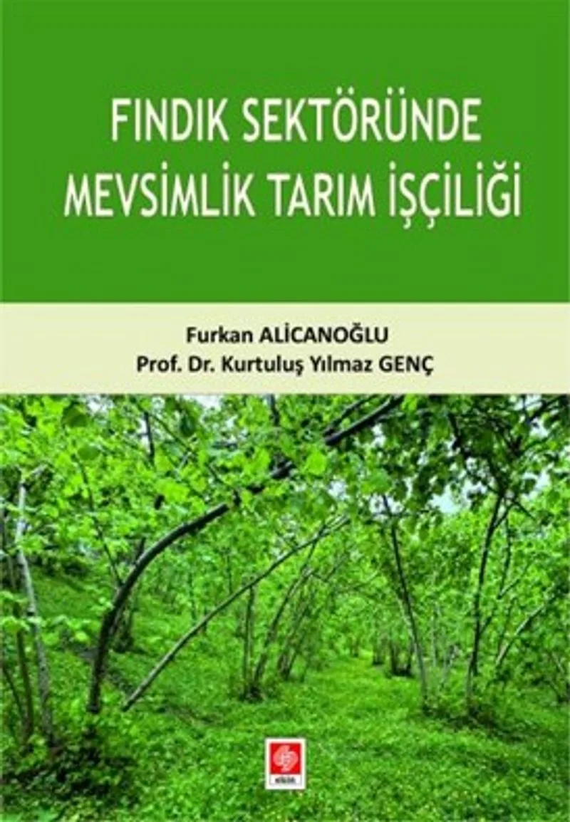 Fındık Sektöründe Mevsimlik Tarım İşçiliği