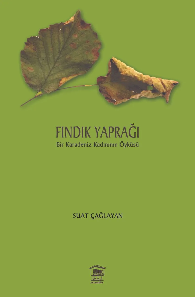 Fındık Yaprağı Bir Karadeniz Kadının Öyküsü