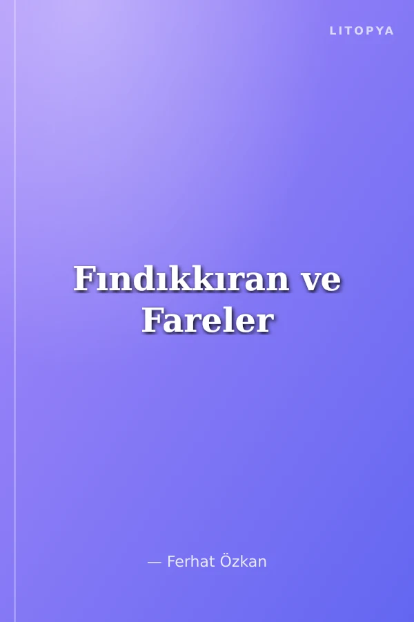 Fındıkkıran ve Fareler
