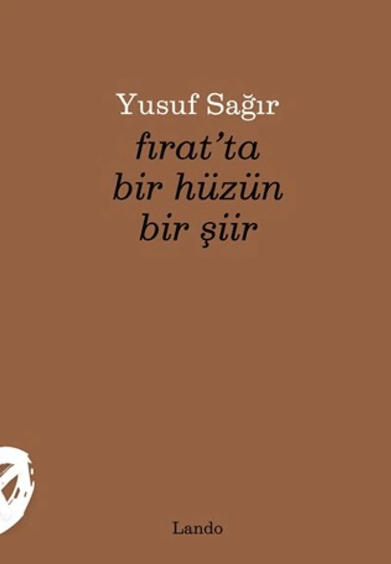 Fırat'ta Bir Hüzün Bir Şiir
