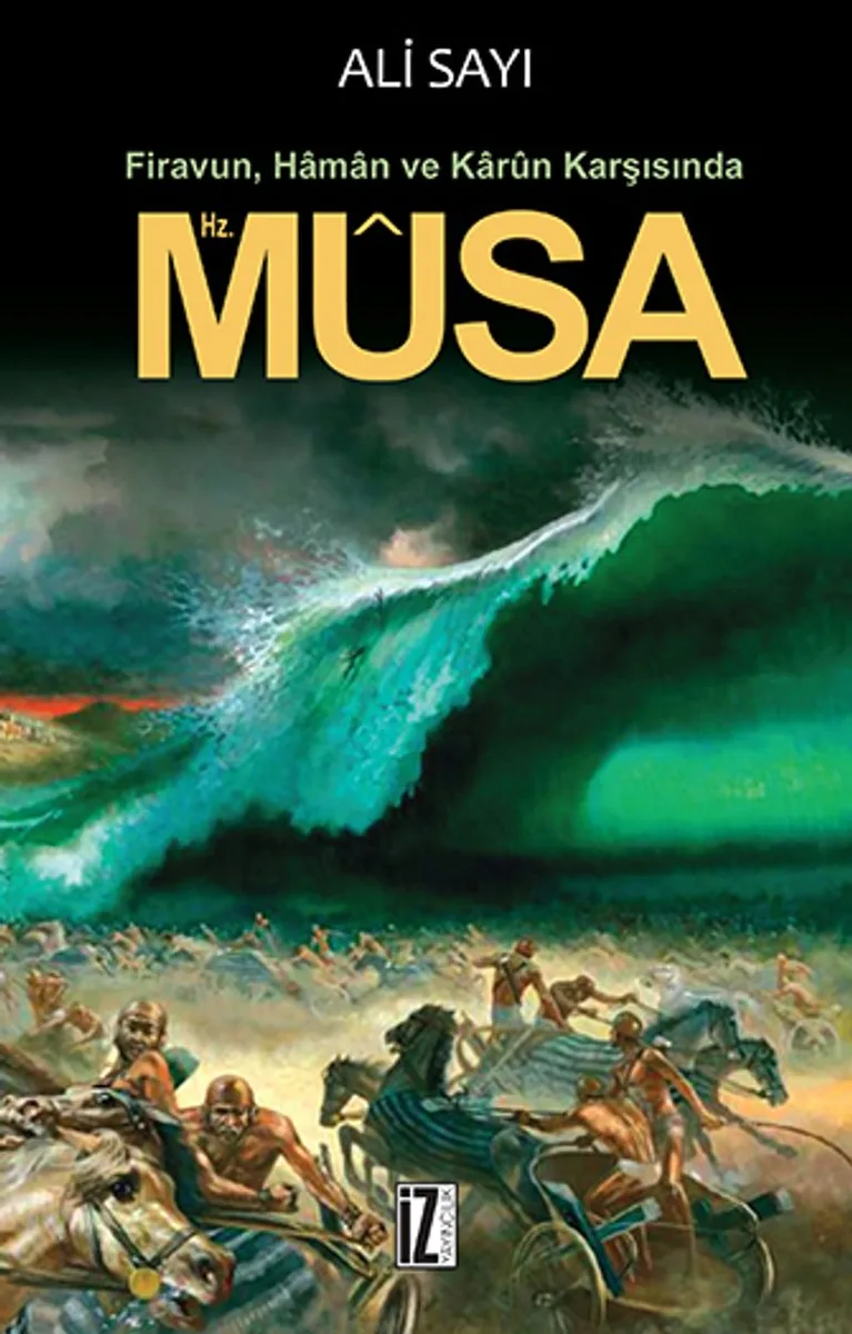 Firavun, Haman ve Karun Karşısında Hz. Musa
