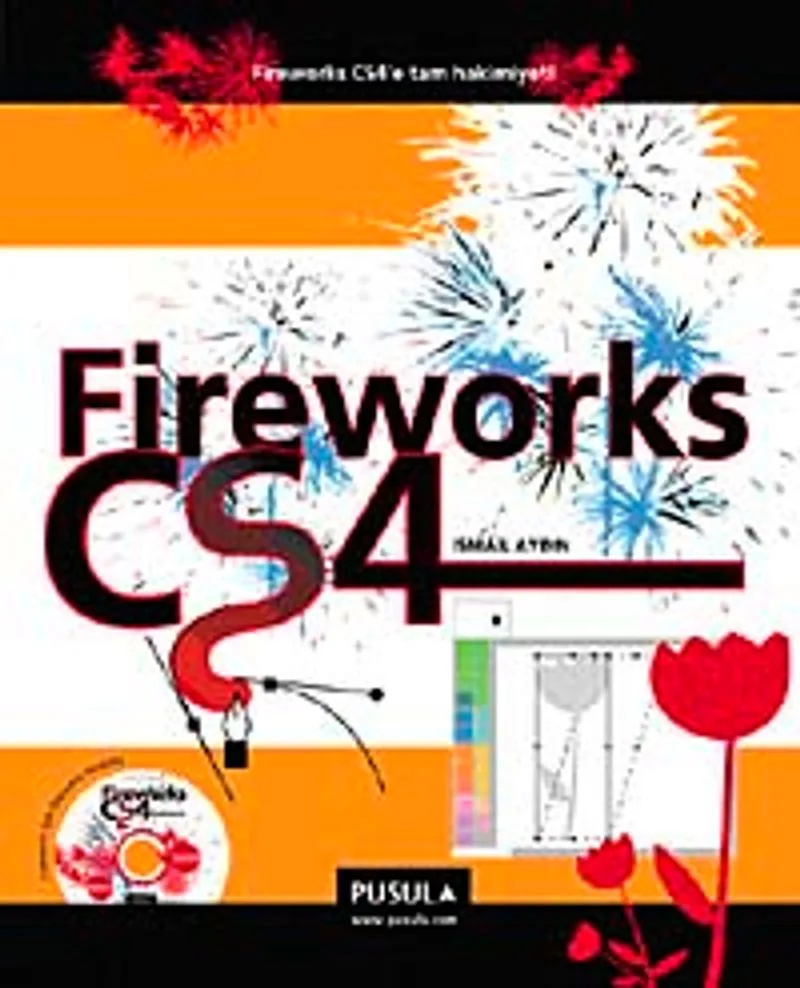 Fireworks CS4 Fireworks CS4'e Tam Hakimiyet