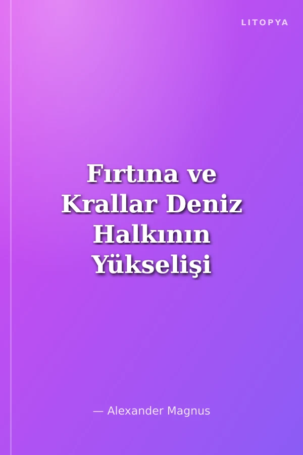 Fırtına ve Krallar Deniz Halkının Yükselişi