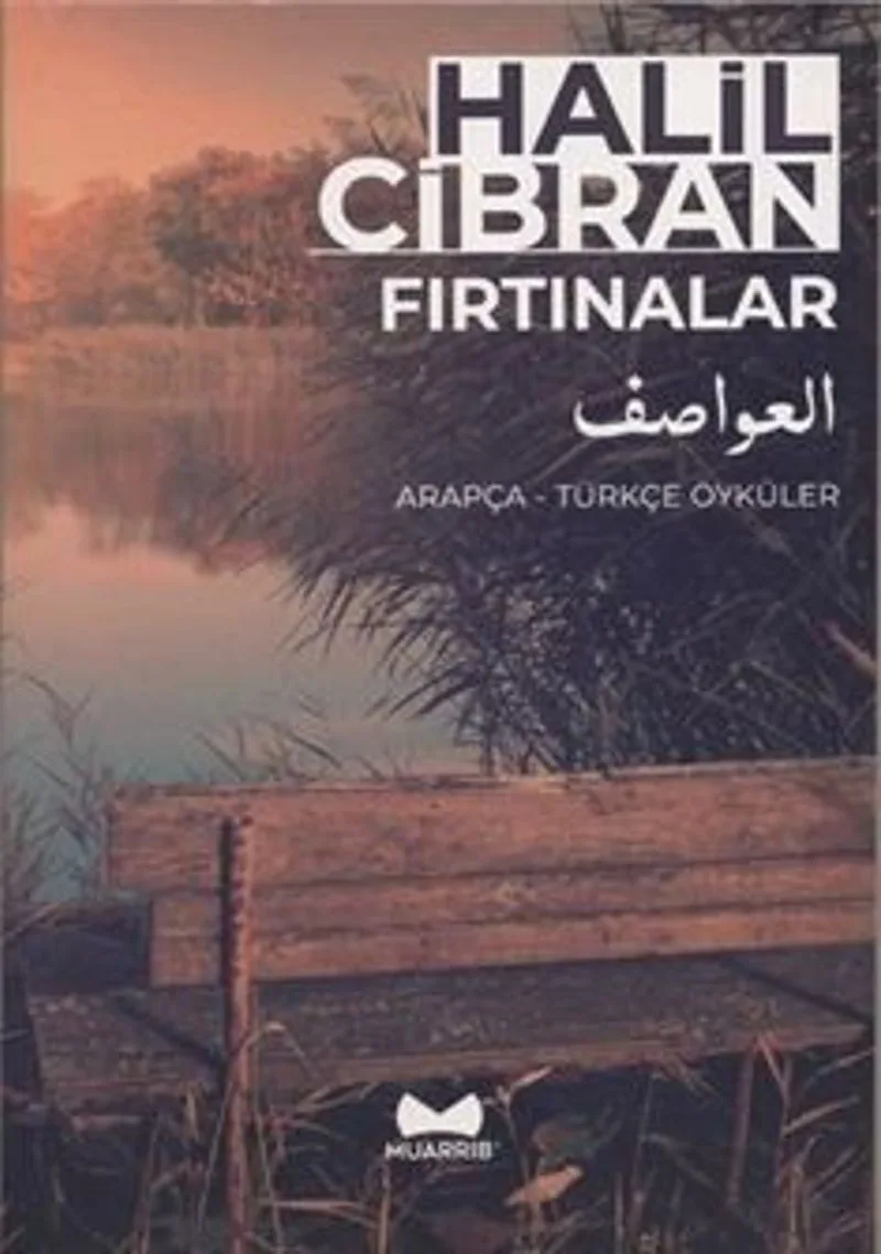 Fırtınalar (Arapça - Türkçe Öyküler)