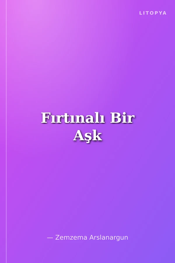 Fırtınalı Bir Aşk