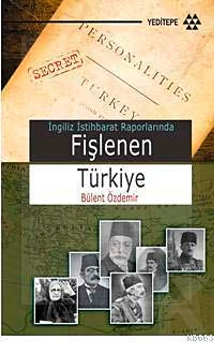 Fişlenen Türkiye İngiliz İstihbarat Raporlarında
