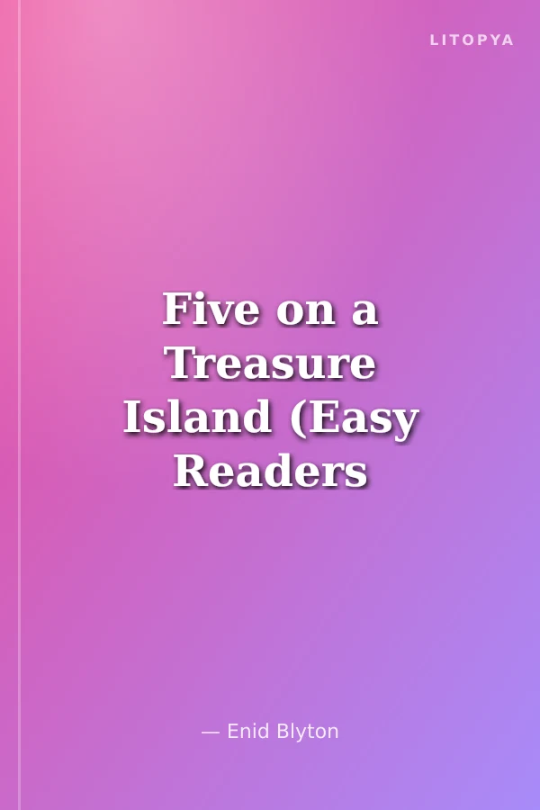 Five on a Treasure Island (Easy Readers Level-B) 1200 words