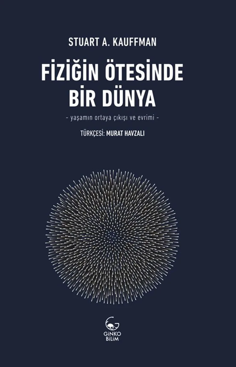 Fiziğin Ötesinde Bir Dünya Yaşamın Ortaya Çıkışı ve Evrimi