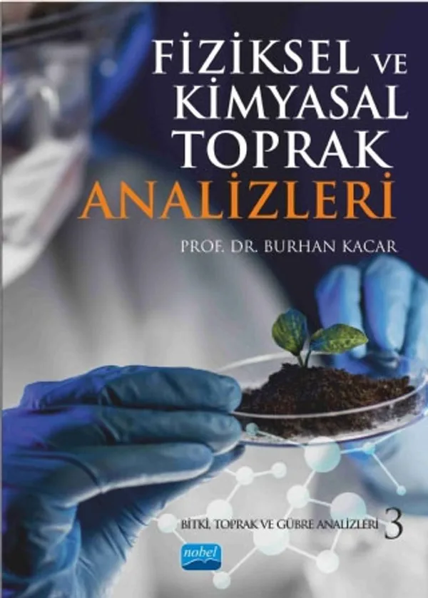 Fiziksel ve Kimyasal Toprak Analizleri Bitki, Toprak ve Gübre Analizleri 3