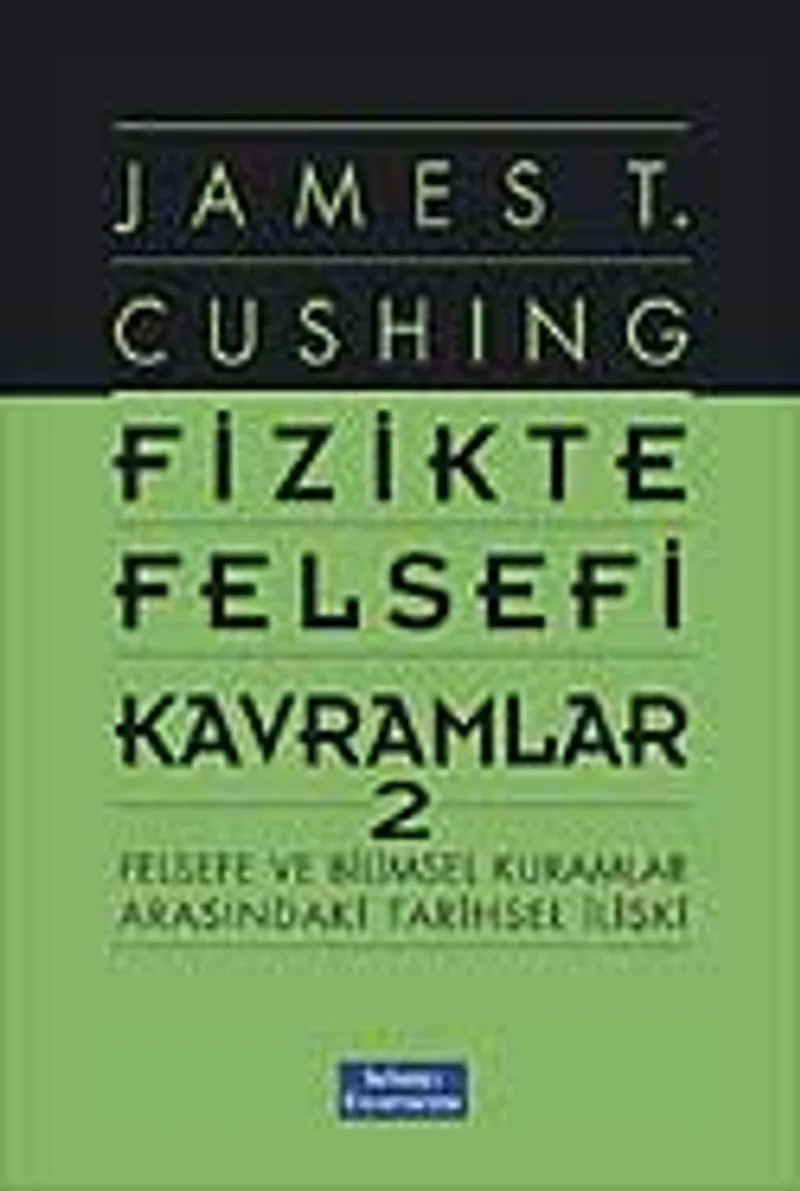 Fizikte Felsefi Kavramlar-2 Felsefe ve Bilimsel Kuramlar Arasındaki Tarihsel İlişki