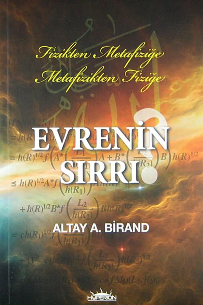 Fizikten Metafiziğe Metafizikten Fiziğe Evrenin Sırrı
