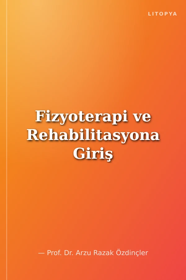 Fizyoterapi ve Rehabilitasyona Giriş