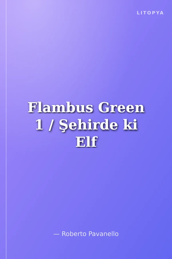 Flambus Green 1 / Şehirde ki Elf