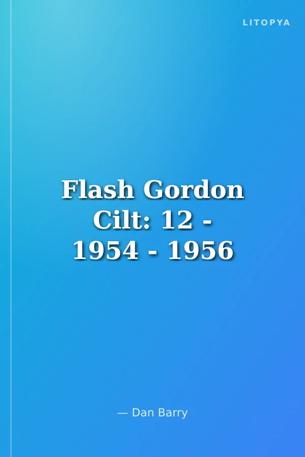 Flash Gordon Cilt: 12 - 1954 - 1956