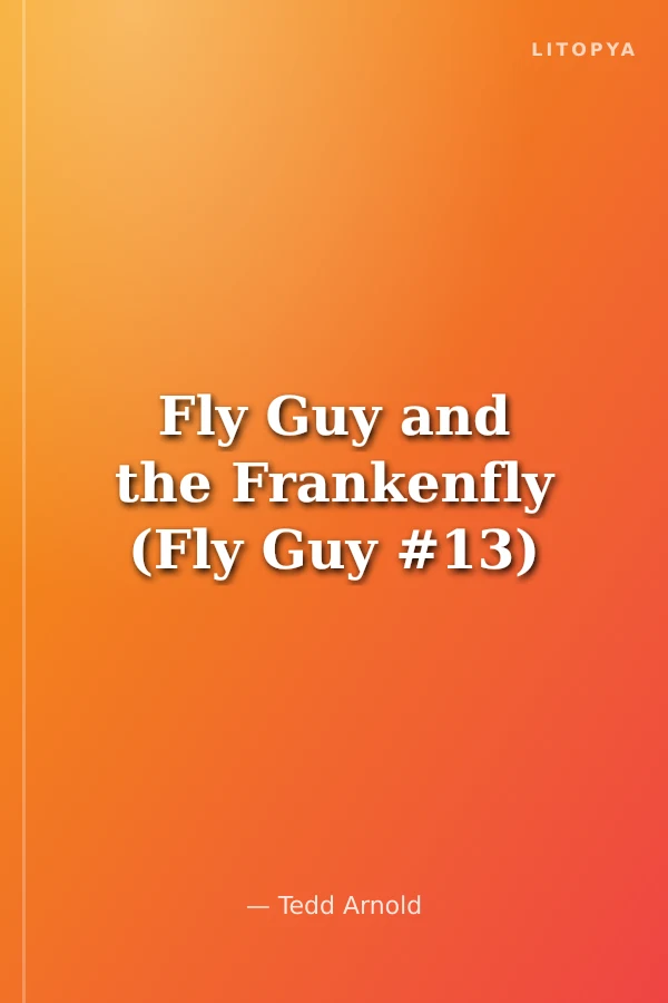 Fly Guy and the Frankenfly (Fly Guy #13)