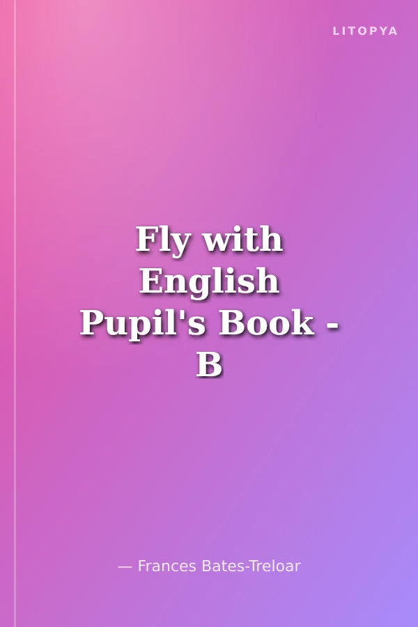 Fly with English Pupil's Book - B