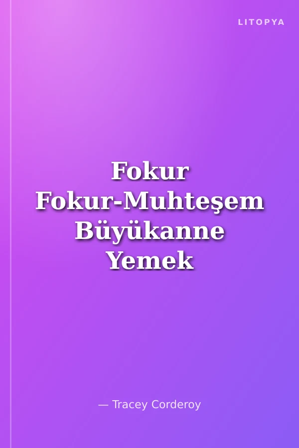 Fokur Fokur-Muhteşem Büyükanne Yemek Yarışması-Kutu