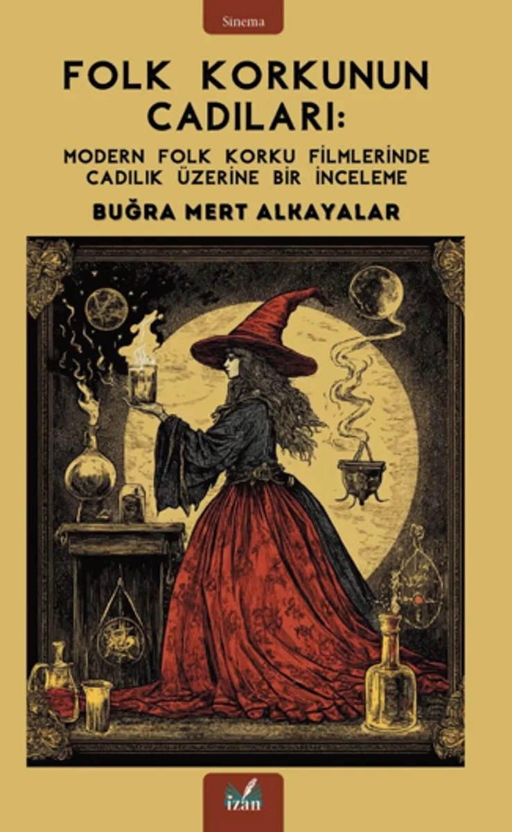 Folk Korkunun Cadıları: Modern Folk Korku Filmlerinde Cadılık Üzerine Bir İnceleme