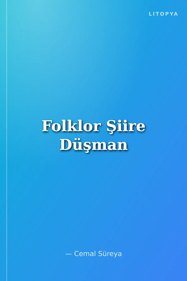 Folklor Şiire Düşman