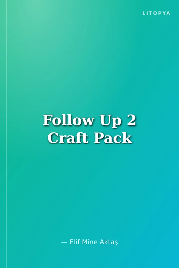 Follow Up 2 Craft Pack