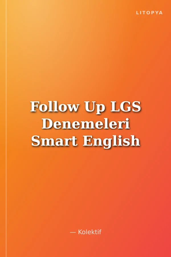 Follow Up LGS Denemeleri Smart English