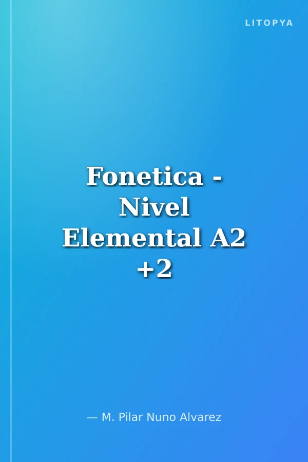 Fonetica - Nivel Elemental A2 +2 CD (İspanyolca Ses Bilgisi - Temel Seviye)
