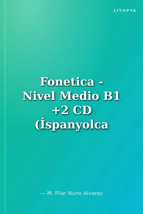 Fonetica - Nivel Medio B1 +2 CD (İspanyolca Ses Bilgisi - Orta Seviye)