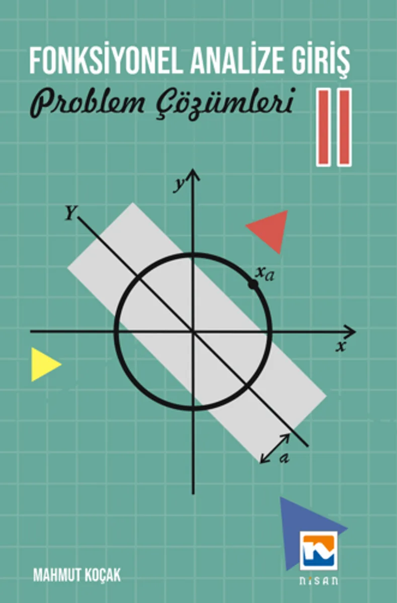 Fonksiyonel Analize Giriş &ndash; II Problem Çözümleri
