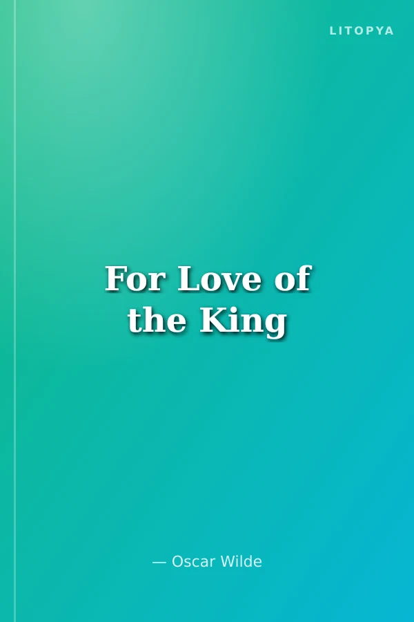 For Love of the King