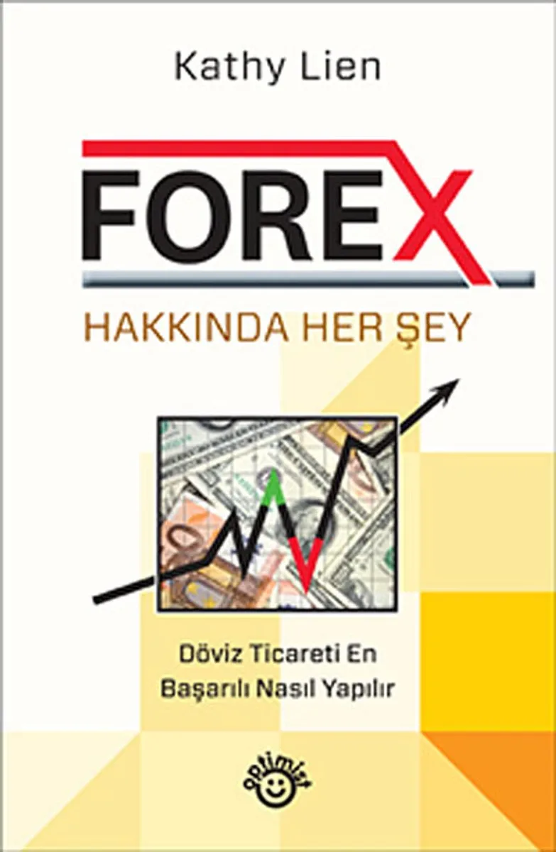 Forex Hakkında Her Şey Döviz Ticareti En Başarılı Nasıl Yapılır