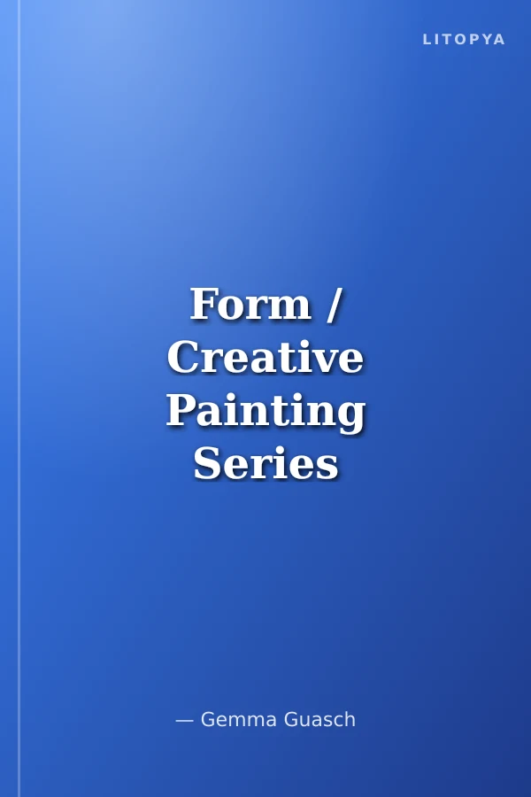 Form / Creative Painting Series