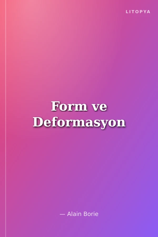 Form ve Deformasyon