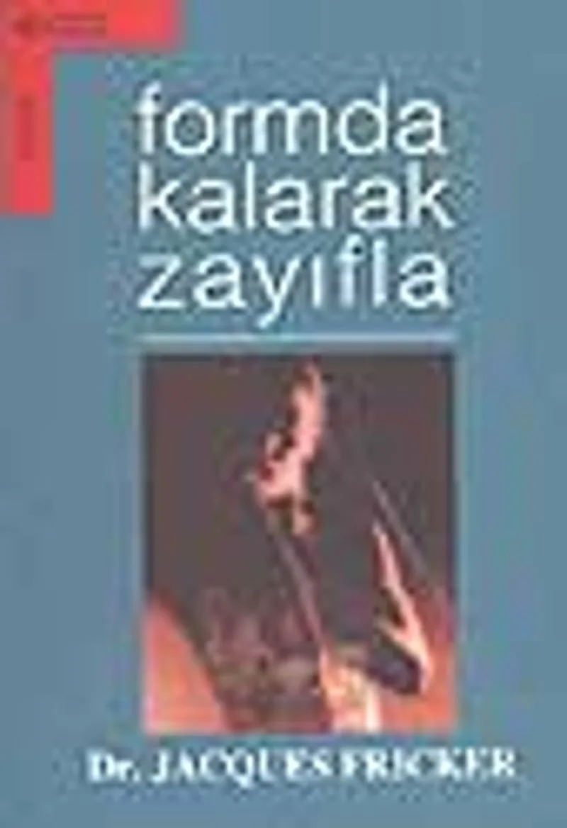 Formda Kalarak Zayıfla