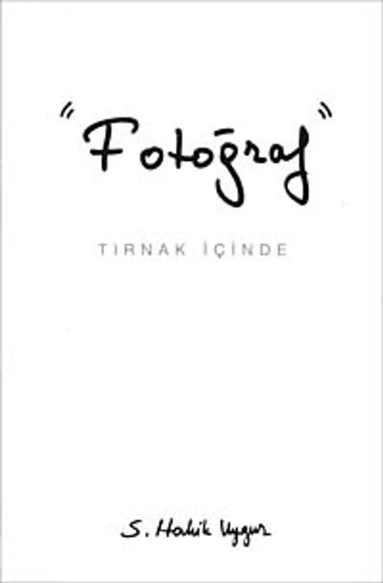 Fotoğraf Tırnak İçinde