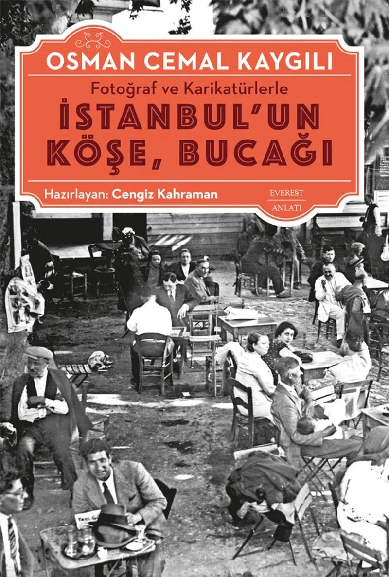 Fotoğraf Ve Karikatürlerle İstanbul'un Köşe, Bucağı
