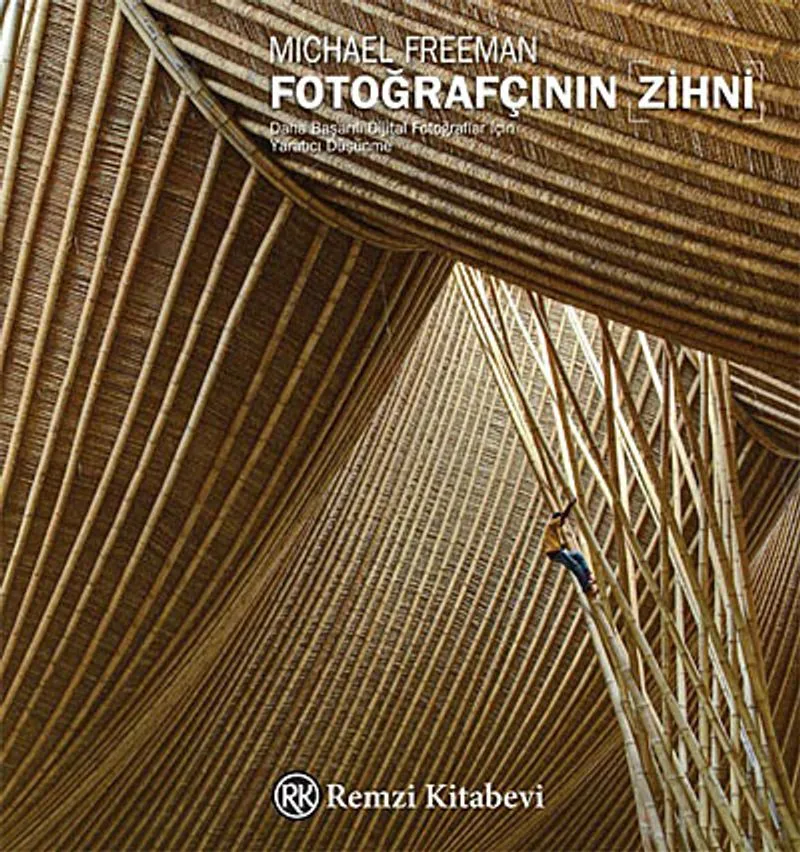 Fotoğrafçının Zihni Daha Başarılı Dijital Fotoğraflar İçin Yaratıcı Düşünme