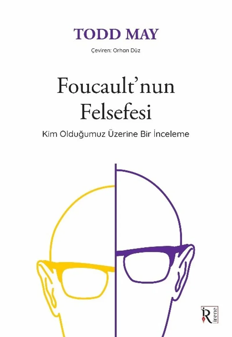 Foucault'nun Felsefesi Kim Olduğumuz Üzerine Bir İnceleme