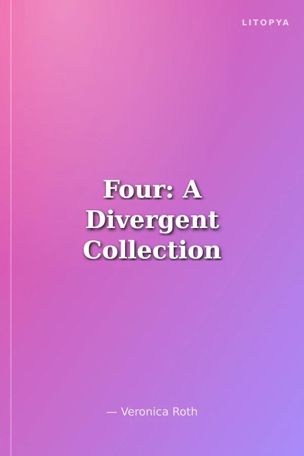 Four: A Divergent Collection